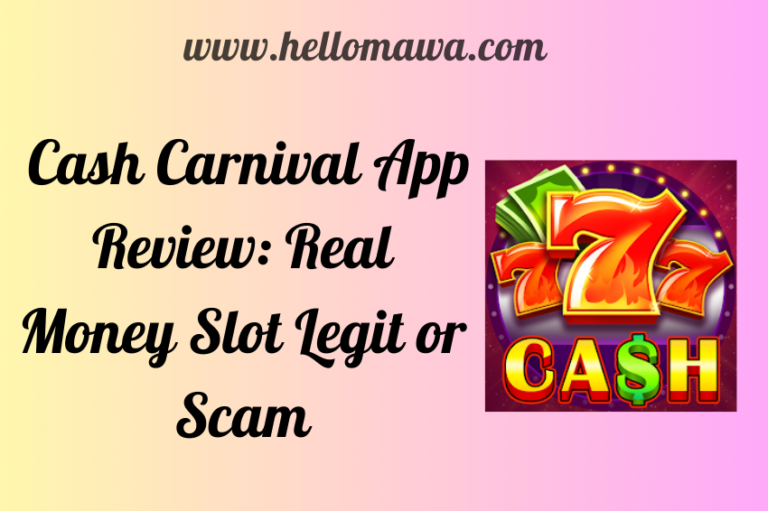 Cash Carnival App Review: Real Money Slot Legit or Scam