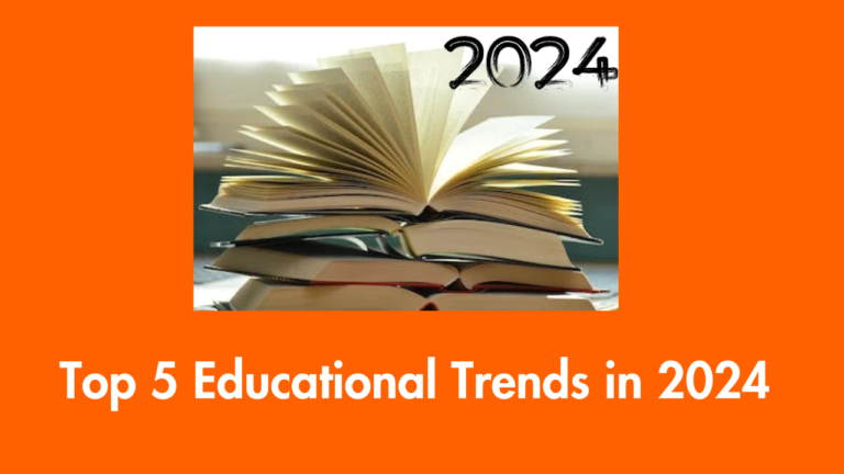 Top 5 Educational Trends in 2024