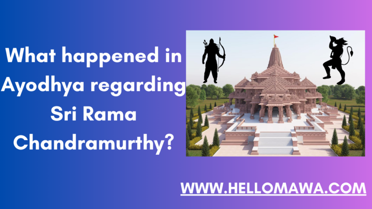 What happened in Ayodhya regarding Sri Rama Chandramurthy?