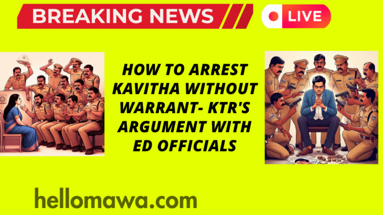 How to arrest Kavitha without warrant- KTR's argument with ED officials