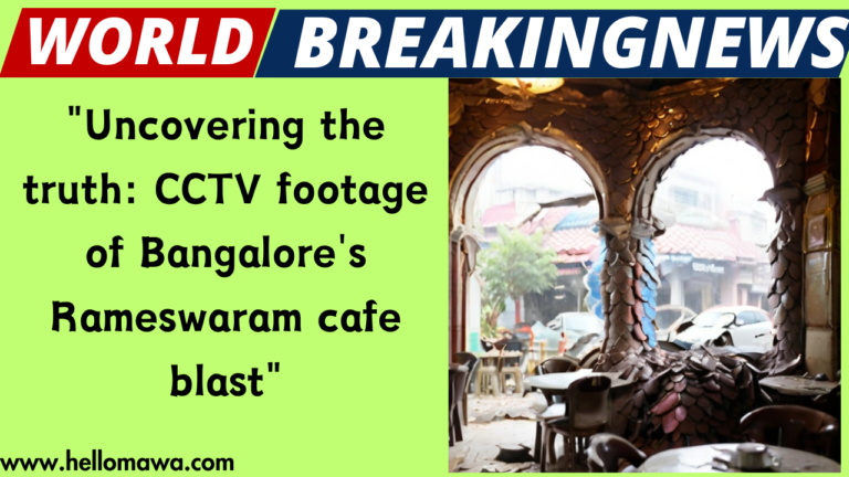 "Uncovering the truth: CCTV footage of Bangalore's Rameswaram cafe blast"