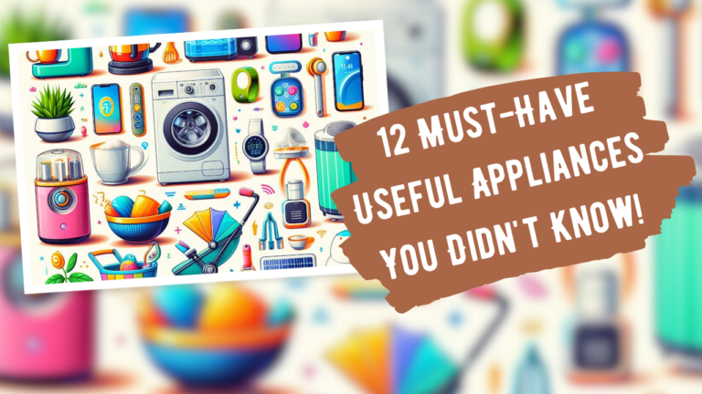 12 Must-Have Useful Appliances You Didn't Know!